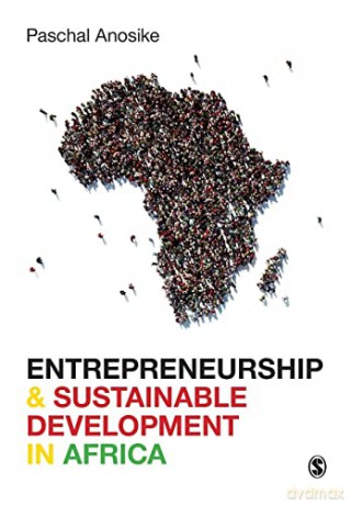 Entrepreneurship and Sustainable Development in Africa - Paschal Anosike [KSIĄŻKA]