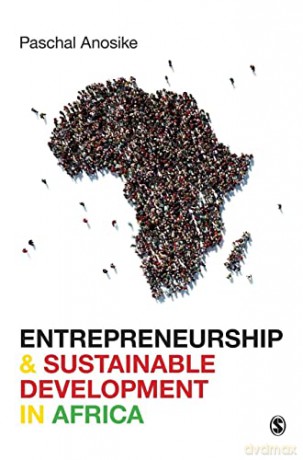 Entrepreneurship and Sustainable Development in Africa - Paschal Anosike [KSIĄŻKA]