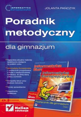 Informatyka Europejczyka. Poradnik metodyczny dla gimnazjum [KSIĄŻKA]