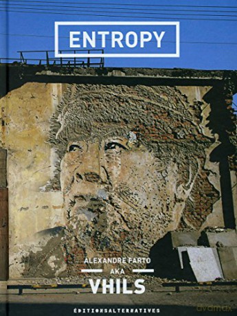 Entropy - Vhils (Alexandre Farto) [KSIĄŻKA]