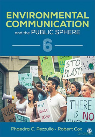 Environmental Communication and the Public Sphere - Phaedra C. Pezzullo [KSIĄŻKA]