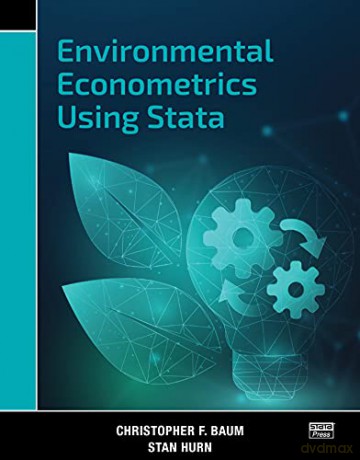 Environmental Econometrics Using Stata - Christopher F. Baum [KSIĄŻKA]
