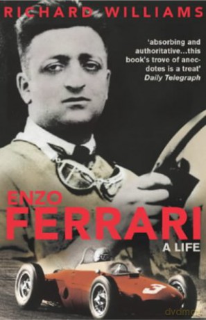 Enzo Ferrari: A Life - Richard Williams [KSIĄŻKA]