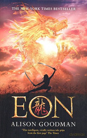 Eon: Rise of the Dragoneye (Dragoneye, 1) - Alison Goodman [KSIĄŻKA]