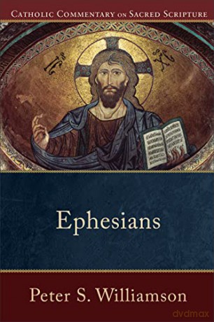 Ephesians (Catholic Commentary on Sacred Scripture) - Peter S. Williamson [KSIĄŻKA]