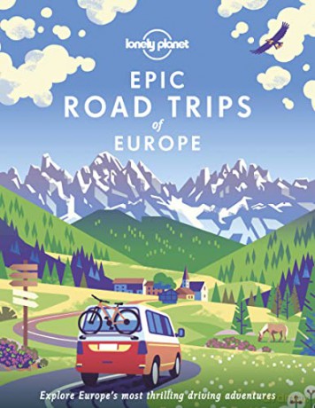 Epic Road Trips of Europe 1 - Lonely Planet [KSIĄŻKA]