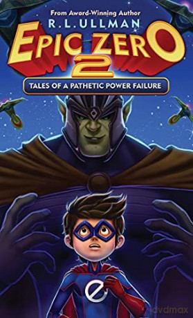 Epic Zero 2: Tales of a Pathetic Power Failure - R.L. Ullman [KSIĄŻKA]