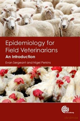 Epidemiology for Field Veterinarians: An Introduction - Evan Sergeant [KSIĄŻKA]