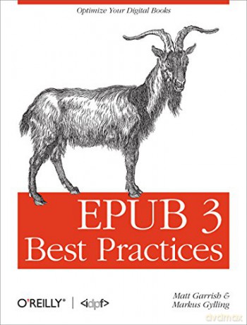 EPUB 3 Best Practices - Matt Garrish [KSIĄŻKA]