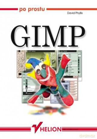 Po prostu GIMP [KSIĄŻKA]