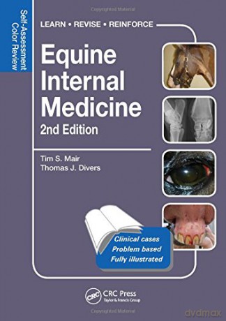 Equine Internal Medicine: Self-Assessment Color Review Second Edition (Veterinary Self-Assessment Color Review Series) - Tim S. Mair [KSIĄŻKA]