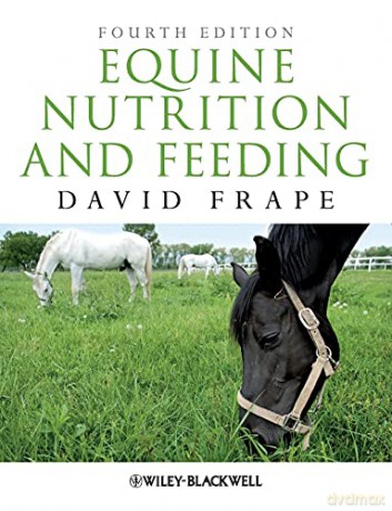 Equine Nutrition and Feeding - David Frape [KSIĄŻKA]