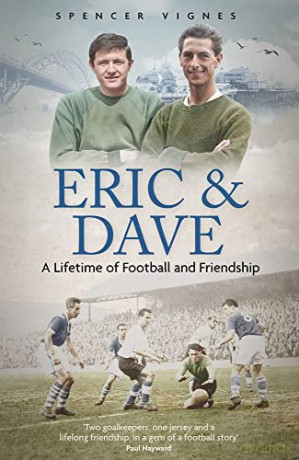 Eric and Dave: A Lifetime of Football and Friendship - Spencer Vignes [KSIĄŻKA]