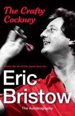 Eric Bristow: The Autobiography: The Crafty Cockney - Eric Bristow [KSIĄŻKA]