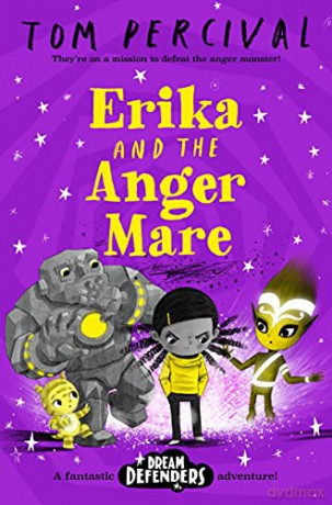 Erika and the Angermare (Dream Defenders, 1) - Tom Percival [KSIĄŻKA]