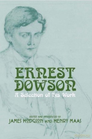 Ernest Dowson: A Selection of His Work - James Hodgson [KSIĄŻKA]