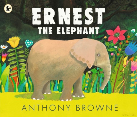 Ernest the Elephant - Anthony Browne [KSIĄŻKA]