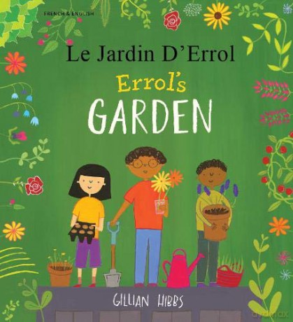 Errol's Garden English/French - Gillian Hibbs [KSIĄŻKA]