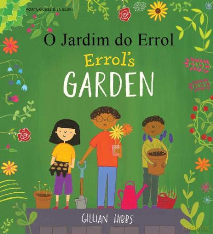 Errol's Garden English/Portuguese - Gillian Hibbs [KSIĄŻKA]
