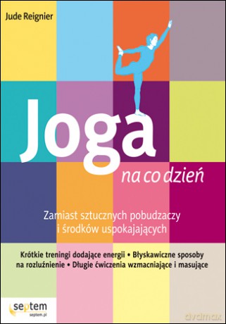 Joga na co dzień [KSIĄŻKA]