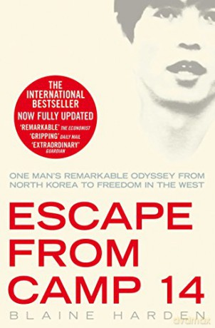 Escape from Camp 14: One man's remarkable odyssey from North Korea to freedom in the West - Blaine Harden [KSIĄŻKA]