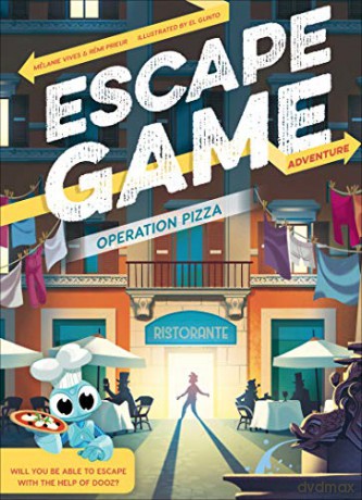 Escape Game Adventure: Operation Pizza: 4 - Remi Prieur [KSIĄŻKA]