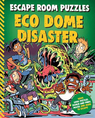 Escape Room Puzzles: Eco Dome Disaster (Escape Room Puzzles, 4) - Kingfisher [KSIĄŻKA]
