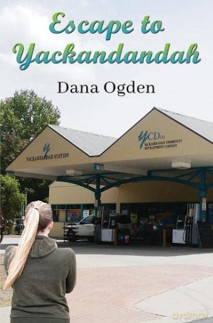 Escape to Yackandandah - Dana Ogden [KSIĄŻKA]