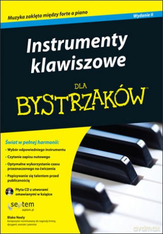 Instrumenty klawiszowe dla bystrzaków. Wydanie II [KSIĄŻKA]