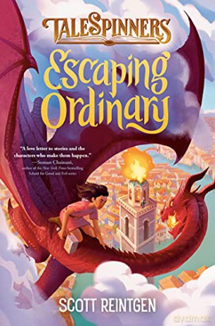 Escaping Ordinary (Talespinners) - Scott Reintgen [KSIĄŻKA]