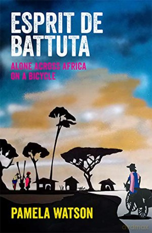 Esprit de Battuta: Alone Across Africa on a Bicycle - Pamela Watson [KSIĄŻKA]