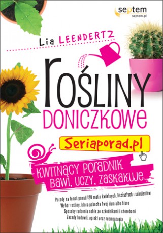 Rośliny doniczkowe. Seriaporad.pl [KSIĄŻKA]