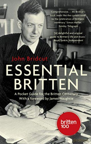 Essential Britten: A Pocket Guide for the Britten Centenary - John Bridcut [KSIĄŻKA]