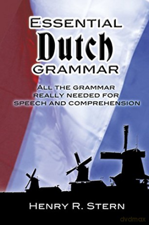 Essential Dutch Grammar (Dover Language Guides Essential Grammar) - Henry R. Stern [KSIĄŻKA]