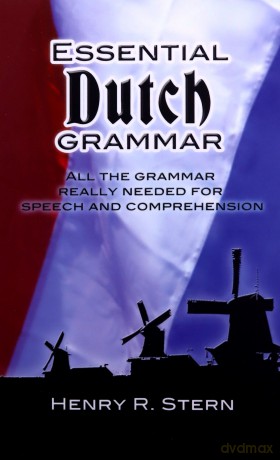 Essential Dutch Grammar (Dover Language Guides Essential Grammar) - Henry R. Stern [KSIĄŻKA]