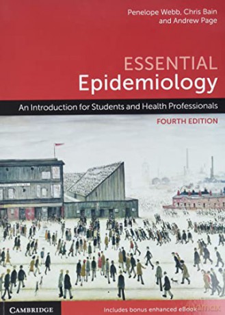 Essential Epidemiology: An Introduction for Students and Health Professionals - Penelope Webb [KSIĄŻKA]