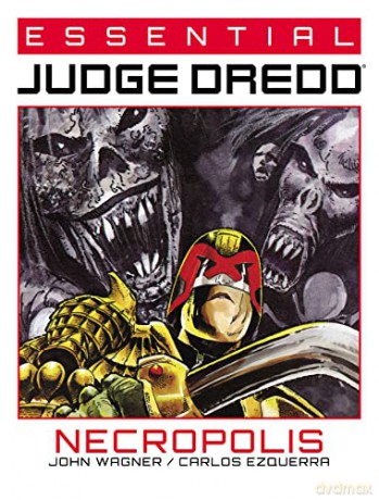 Essential Judge Dredd: Necropolis - John Wagner [KSIĄŻKA]