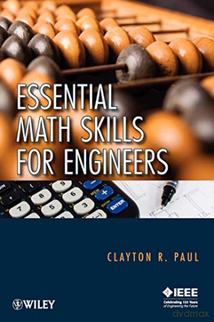 Essential Math Skills for Engineers (IEEE Press) - Clayton R. Paul [KSIĄŻKA]