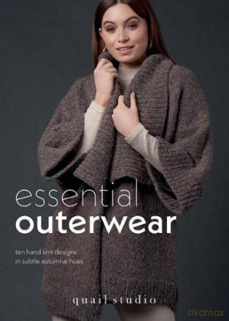 Essential Outerwear: Ten hand knit designs in subtle autumnal hues - Quail Studio [KSIĄŻKA]