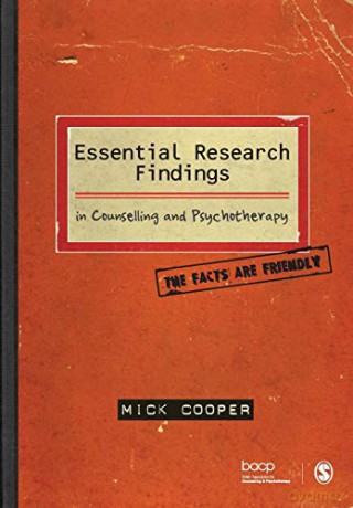 Essential Research Findings in Counselling and Psychotherapy: The Facts are Friendly - Mick Cooper [KSIĄŻKA]