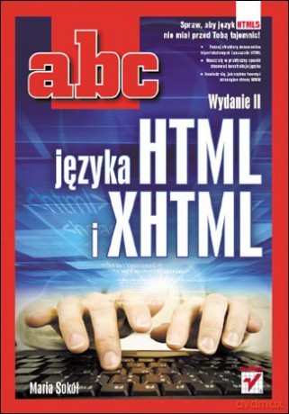 Abc Języka Html i Xhtml - Sokół Maria [KSIĄŻKA]