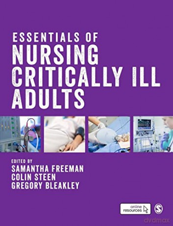 Essentials of Nursing Critically Ill Adults - Samantha Freeman [KSIĄŻKA]