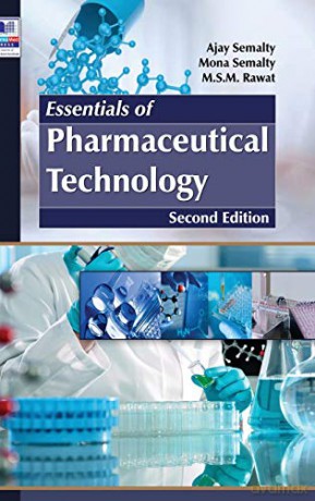 Essentials of Pharmaceutical Technology - M.S.M Rawat [KSIĄŻKA]