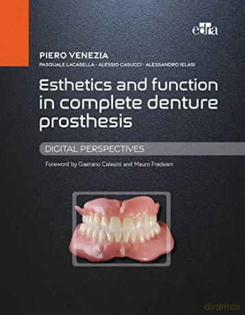 Esthetics and Function in Complete Denture Prosthesis - Piero Venezia [KSIĄŻKA]