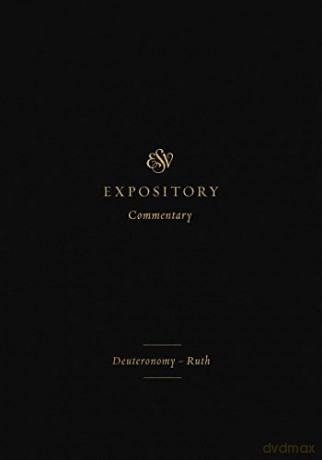 ESV Expository Commentary: Deuteronomy-Ruth: 2 [KSIĄŻKA]