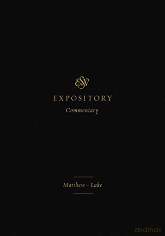 ESV Expository Commentary: Matthew-Luke: 8 [KSIĄŻKA]