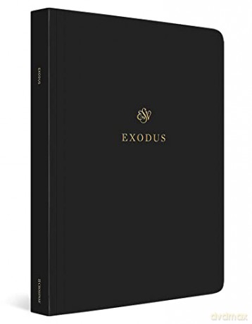 ESV Scripture Journal: Exodus - Esv [KSIĄŻKA]
