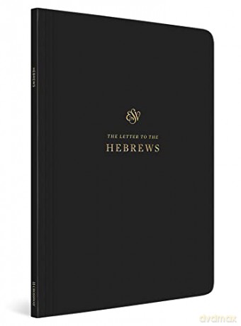 ESV Scripture Journal: Hebrews - Crossway Bibles [KSIĄŻKA]