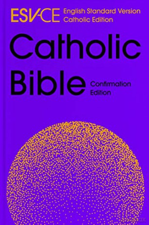 ESV-CE Catholic Bible, Anglicized Confirmation Edition: English Standard Version - Catholic Edition - SPCK ESV-CE Bibles [KSIĄŻKA]