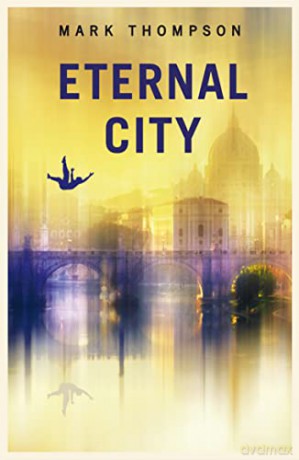 Eternal City - Mark Thompson [KSIĄŻKA]